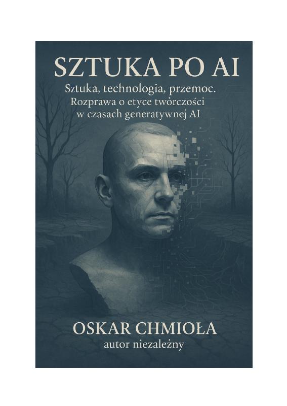 Sztuka po AI · rozprawa do publicznej redakcji